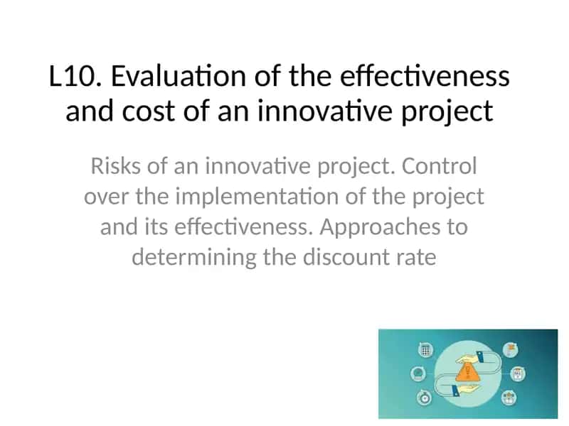 Evaluation of the effectiveness and cost of an innovative project 1