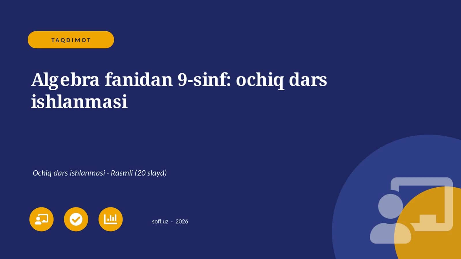 Algebra fanidan 9-sinf: ochiq dars ishlanmasi 1