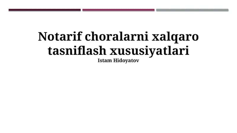 Notarif choralarni xalqaro tasniflash xususiyatlari 1