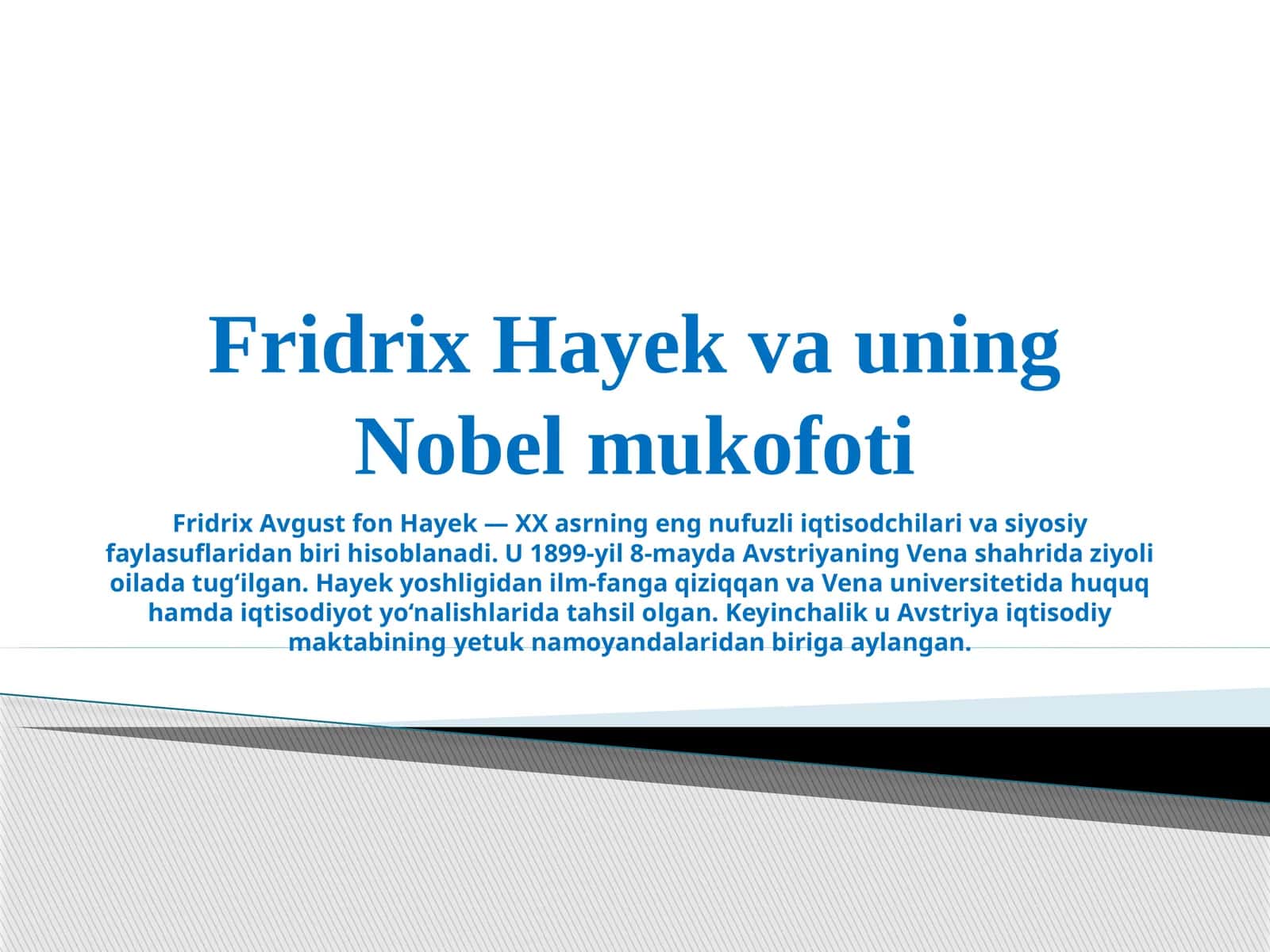 Fridrix Hayek va uning Nobel mukofoti 1