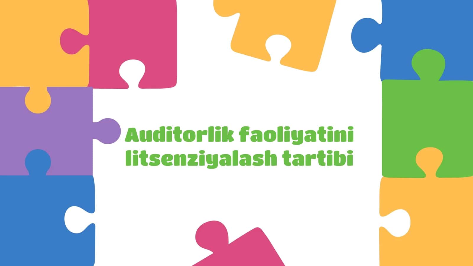 Auditorlik faoliyatini litsenziyalash tartibi 1