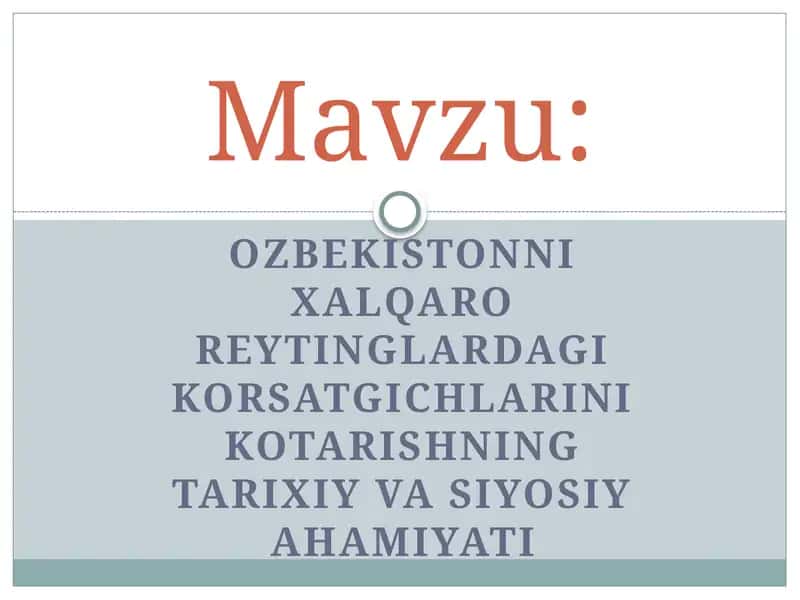 O'zbekistonning xalqaro reytinglardagi ko'rsatkichlarini ko'tarishning tarixiy va siyosiy ahamiyati 1