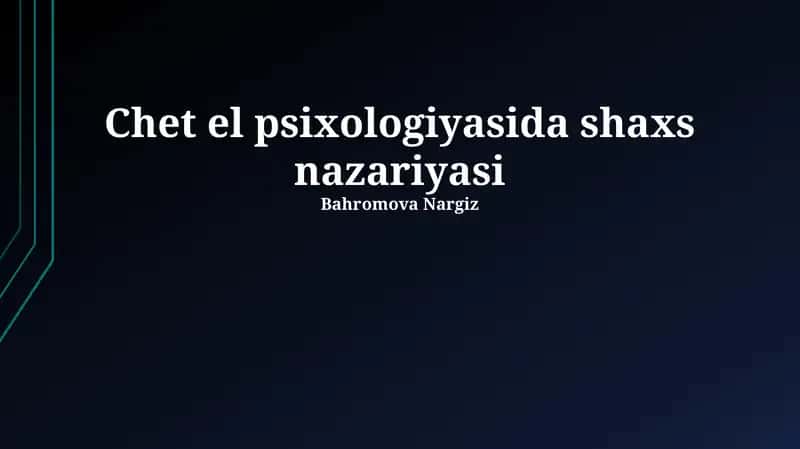 Chet el psixologiyasida shaxs nazariyasi 1