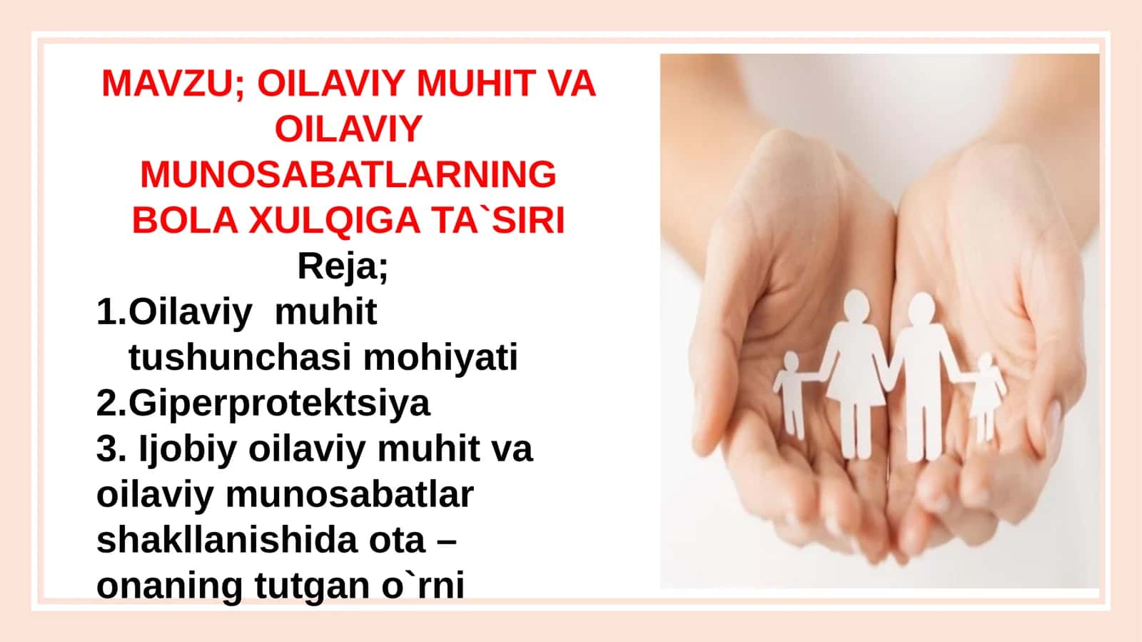 OILAVIY MUHIT VA OILAVIY MUNOSABATLARNING BOLA XULQIGA TA`SIRI 1