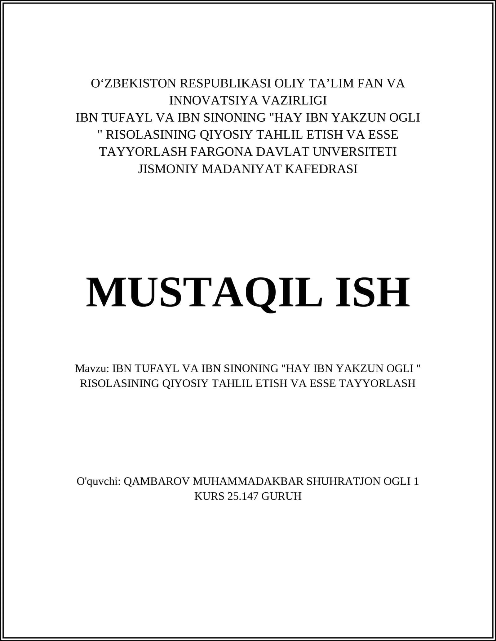 IBN TUFAYL VA IBN SINONING "HAY IBN YAKZUN OGLI " RISOLASINING QIYOSIY TAHLIL ETISH VA ESSE TAYYORLASH 1