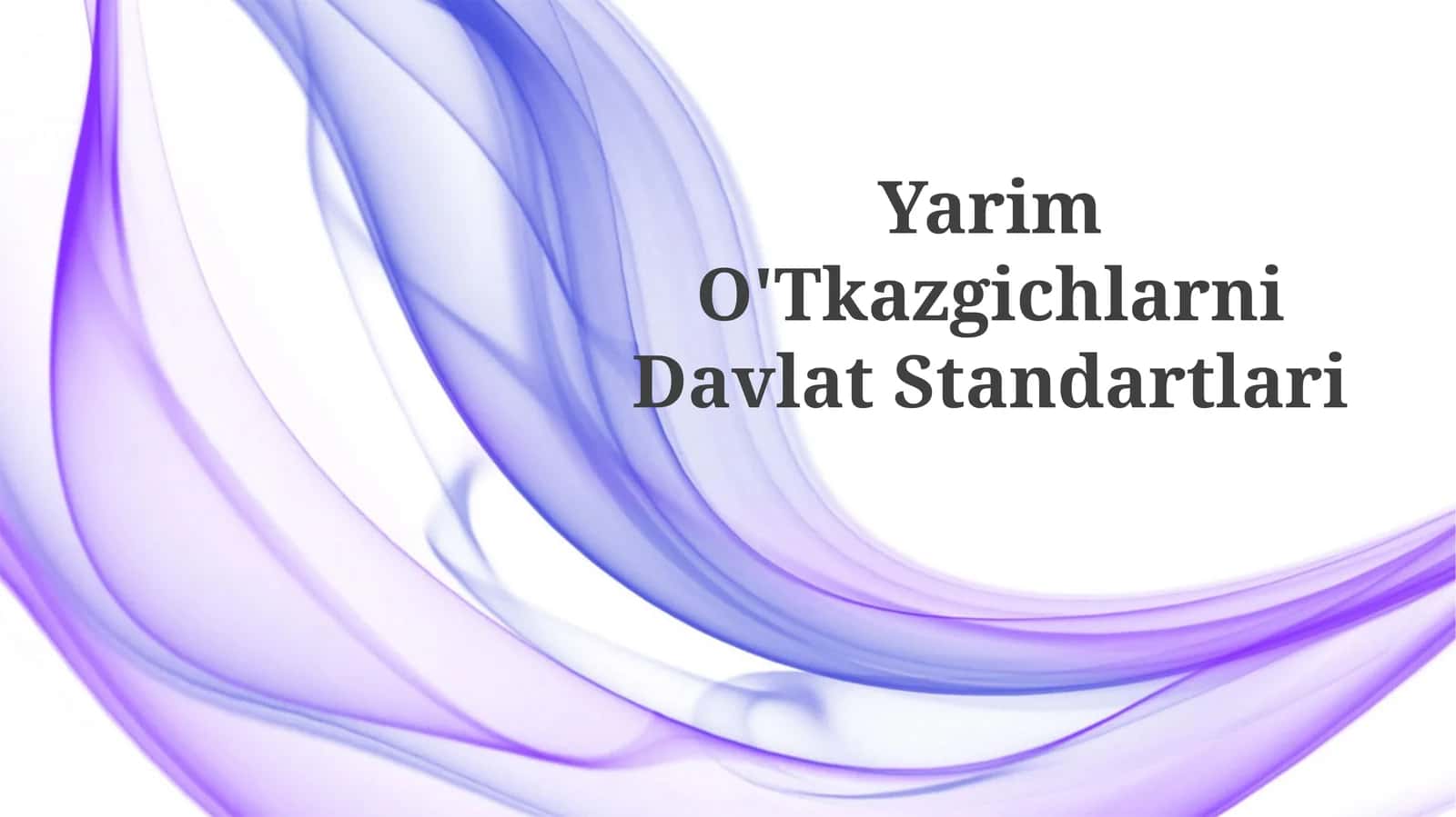 Yarim O'Tkazgichlarni Davlat Standartlari 1