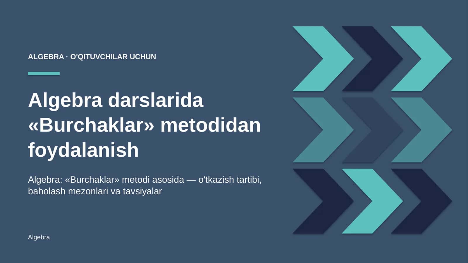 algebra darslarida burchaklar metodidan foydalanish 7560 1