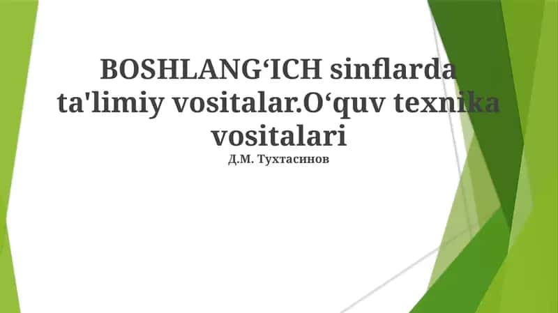 BOSHLANG‘ICH sinflarda ta'limiy vositalar 1
