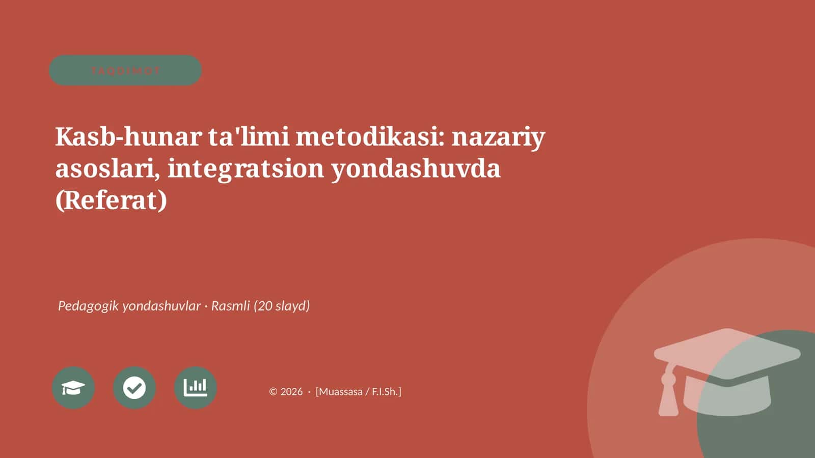 Kasb-hunar ta'limi metodikasi: nazariy asoslari, integratsion yondashuvda (Referat) 1