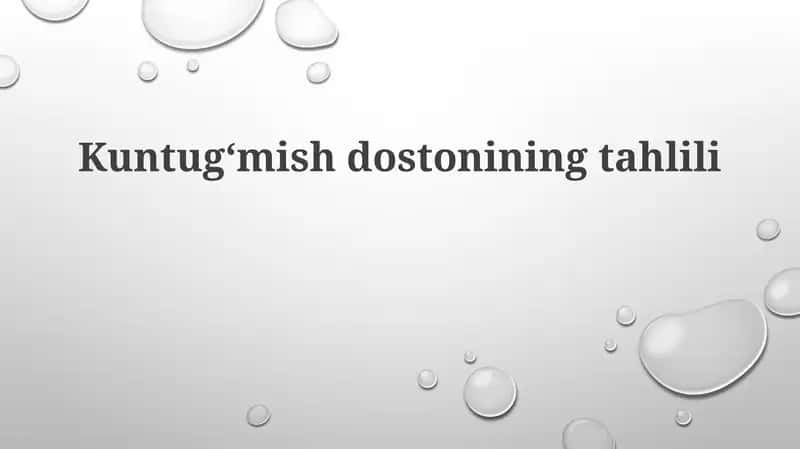 Kuntugʻmishdostonining tahlili 1