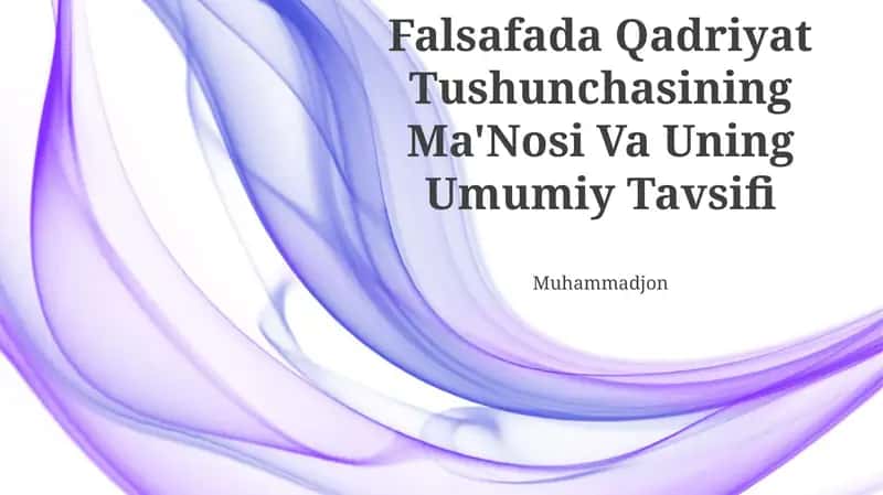 Falsafada Qadriyat Tushunchasining Ma'Nosi Va Uning Umumiy Tavsifi 1