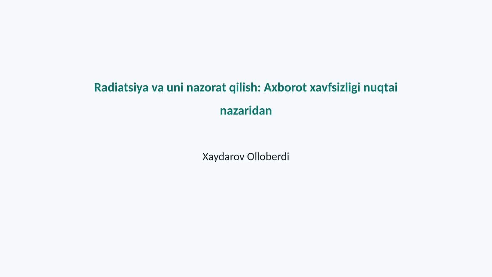 Radiatsiya va uni nazorat qilish: Axborot xavfsizligi nuqtai nazaridan 1