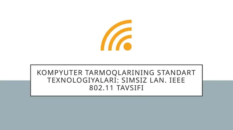 Simsiz tarmoq. IEEE 802.11b xususiyatlari 1