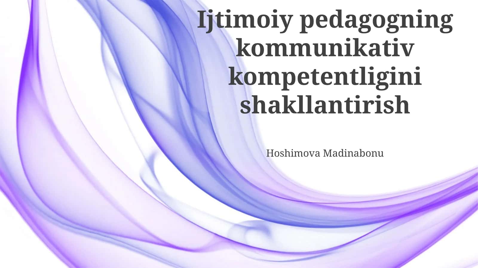 Ijtimoiy pedagogning kommunikativ kompetentligini shakllantirish 1