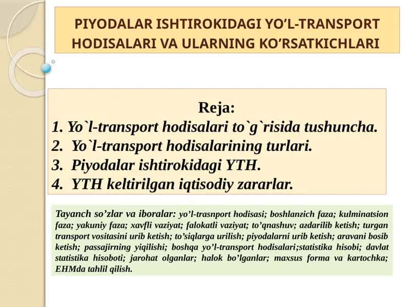 PIYODALAR ISHTIROKIDAGI YO’L-TRANSPORT HODISALARI VA ULARNING KO’RSATKICHLARI 1