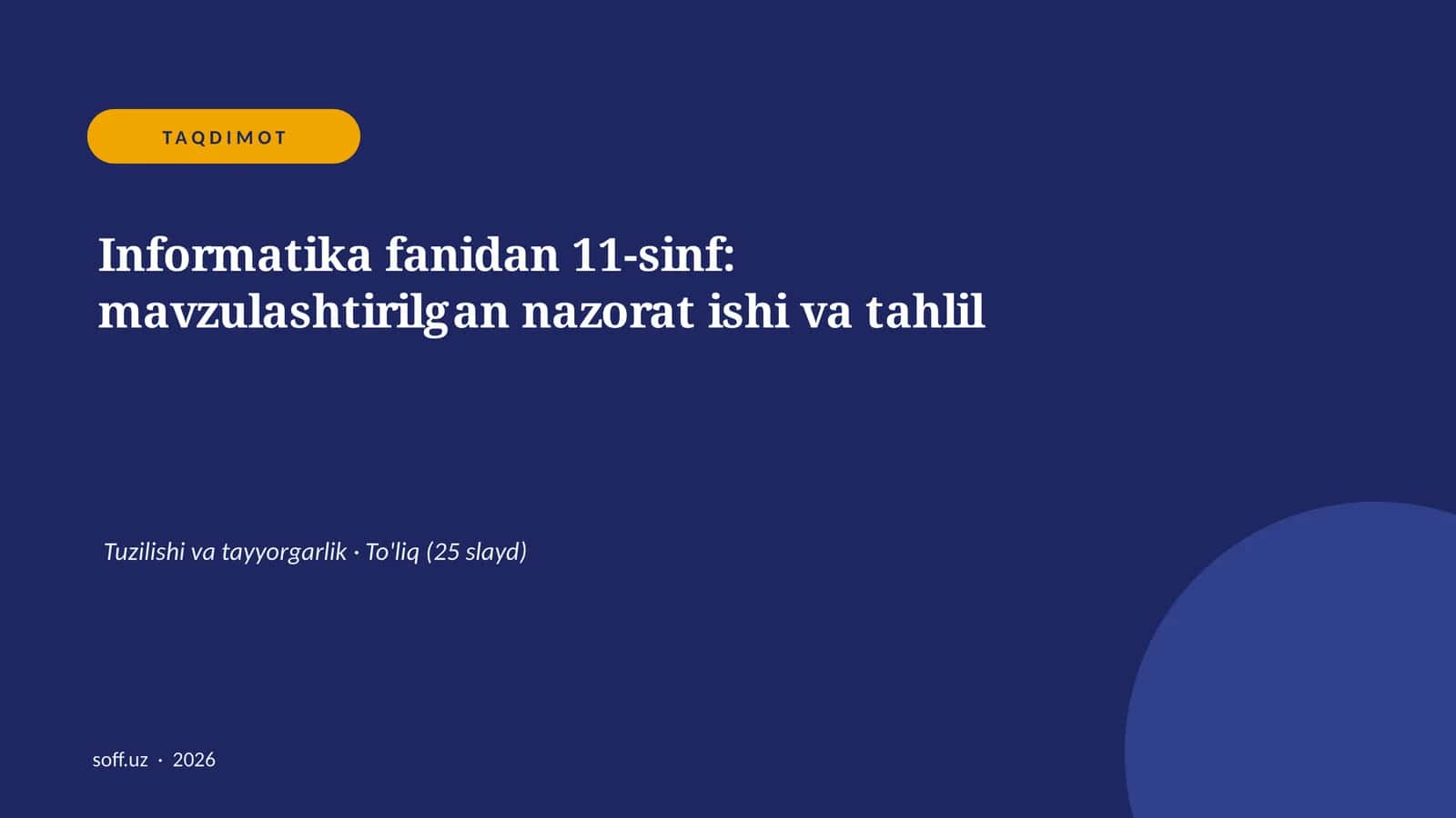 Informatika fanidan 11-sinf: mavzulashtirilgan nazorat ishi va tahlil 1