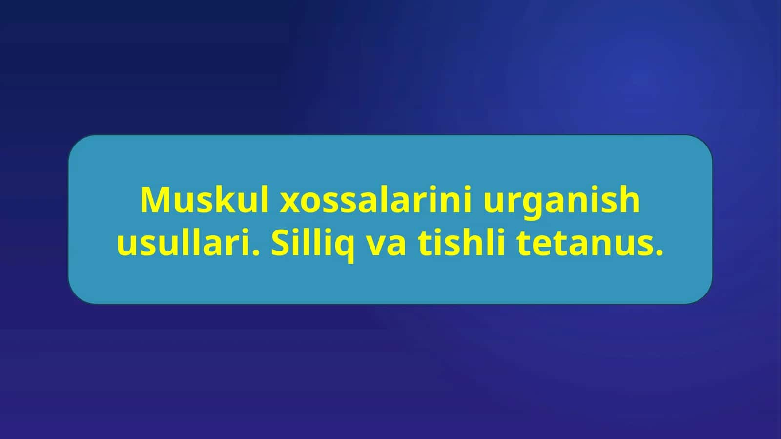 Muskul xossalarini urganish usullari. Silliq va tishli tetanus 1