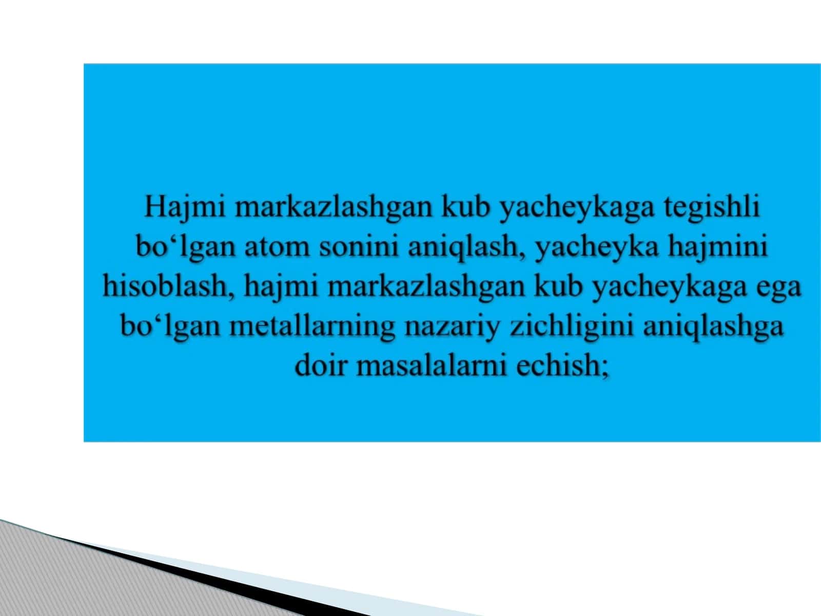 Hajmi markazlashgan kub yacheykaga ega bo‘lgan metallarning nazariy zichligi 1