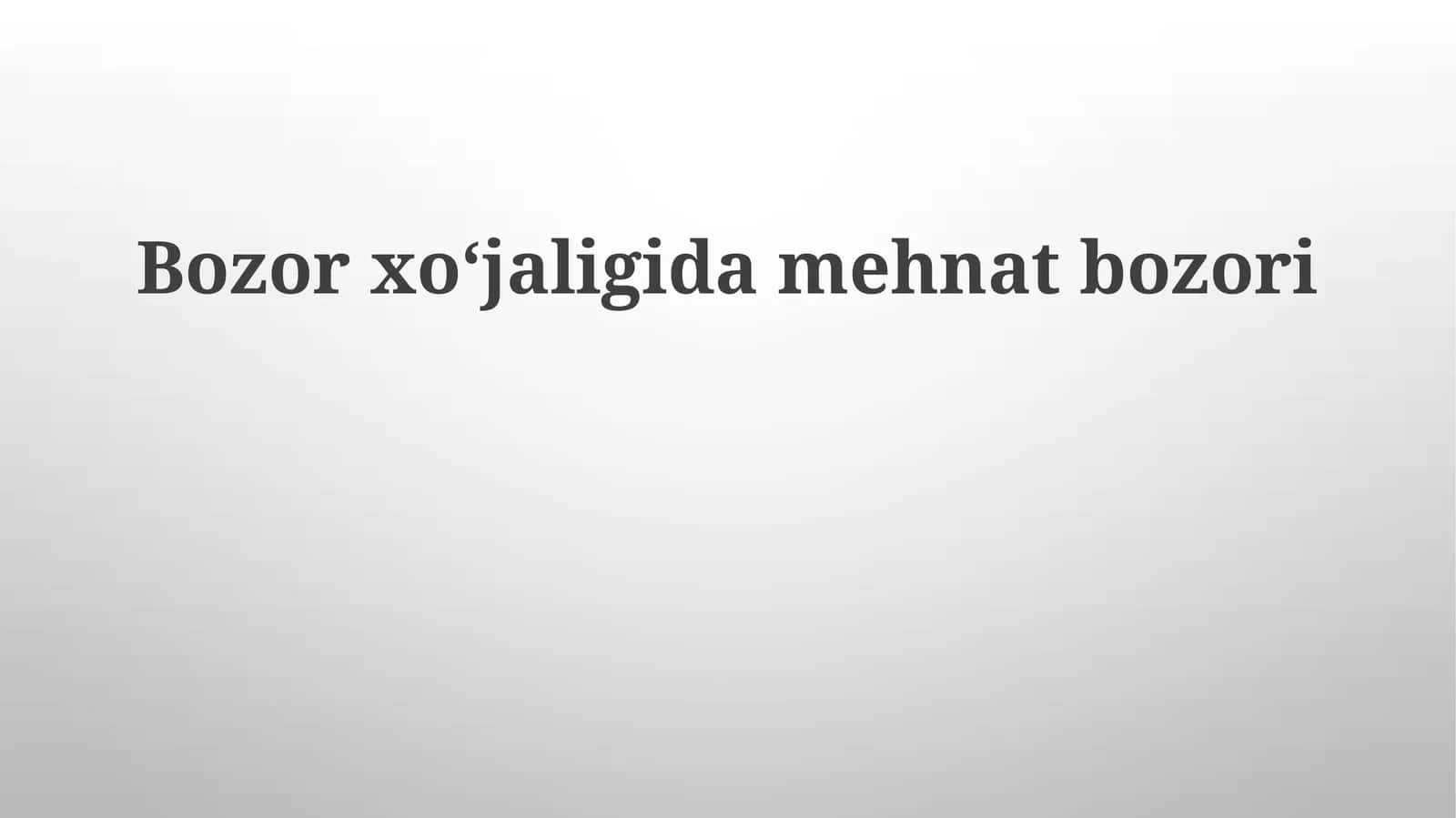 Bozorxoʻjaligidamehnatbozori 1