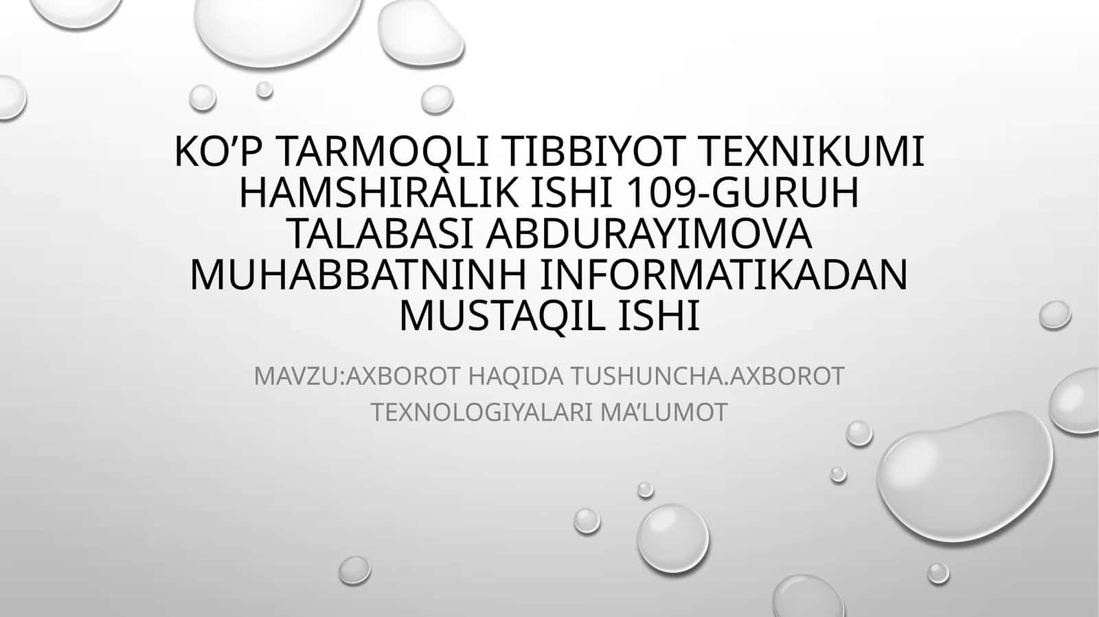 Ko’ptar moqli Tibbiyot Texniki Muhimshirali Kishi 109-Guruh Talabasi Abdurayimova Muhabbatnin Informatikadan Mustaqilishi 1