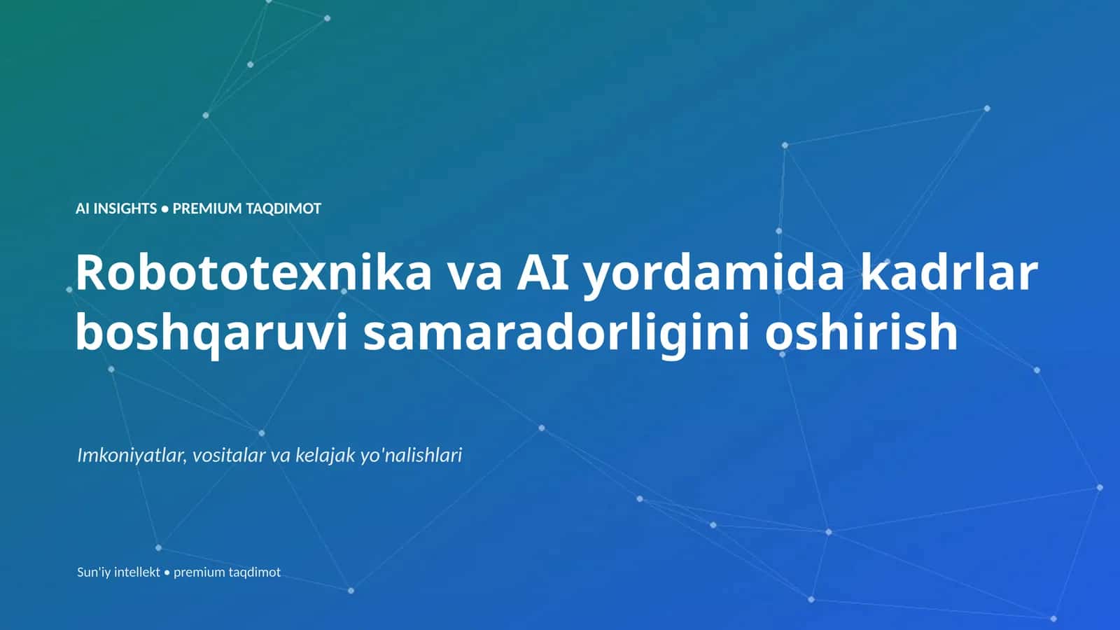 AI INSIGHTS • PREMIUM TAQDIMOT 1