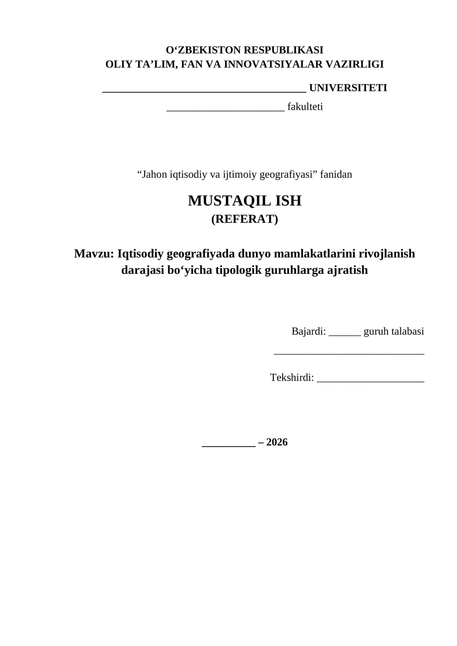Iqtisodiy geografiyada dunyo mamlakatlari rivojlanish darajasi bo‘yicha tipologik guruhlari referat 1