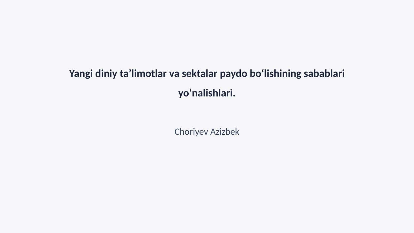 Yangi diniy taʼlimotlar va sektalar paydo bo‘lishining sabablari yo‘nalishlari 1