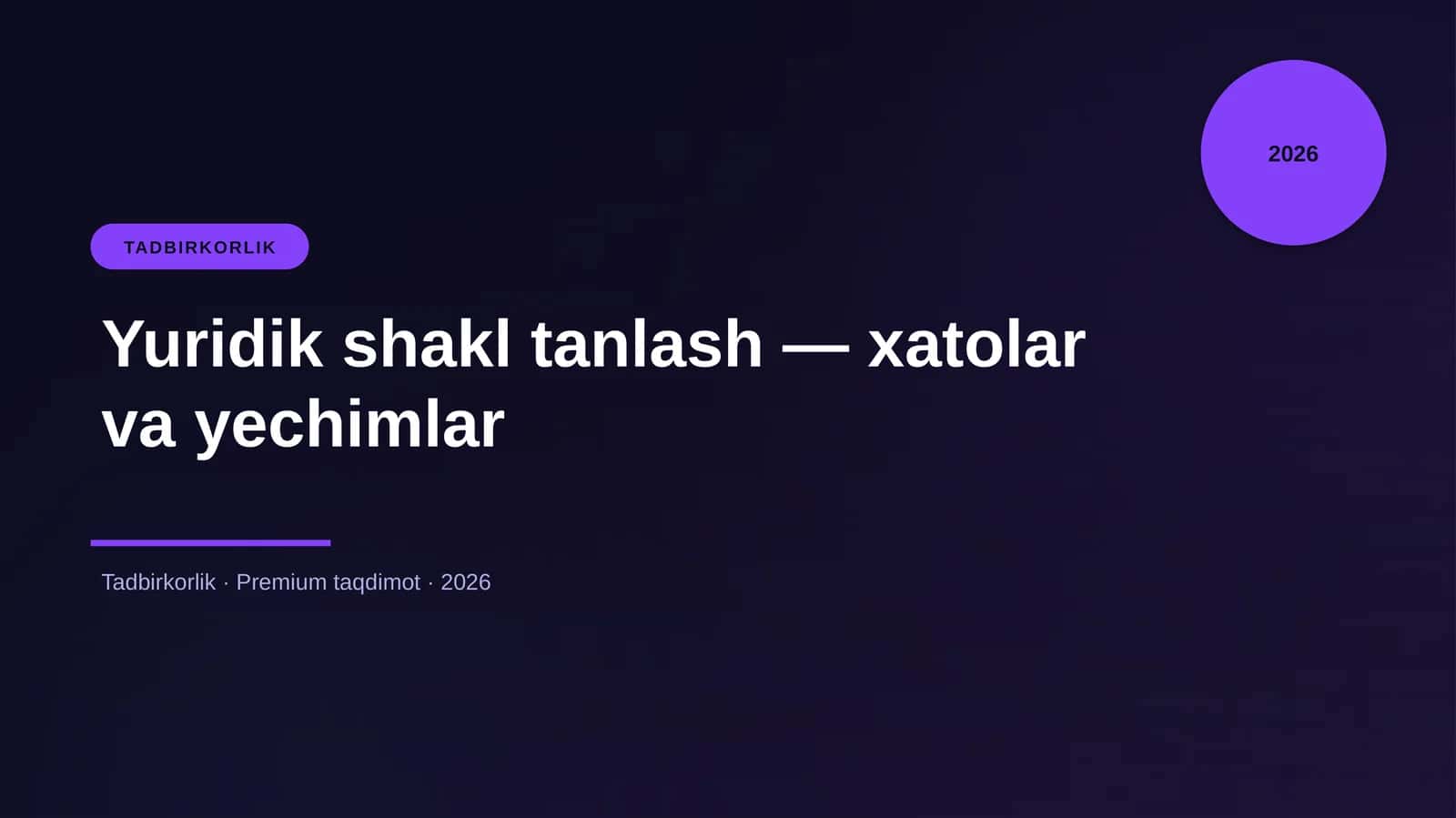 Yuridik shakl tanlash — xatolar va yechimlar 1
