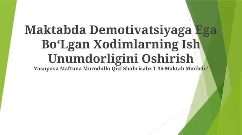Maktabda Demotivatsiyaga Ega BoʻLgan Xodimlarning Ish Unumdorligini Oshirish 1