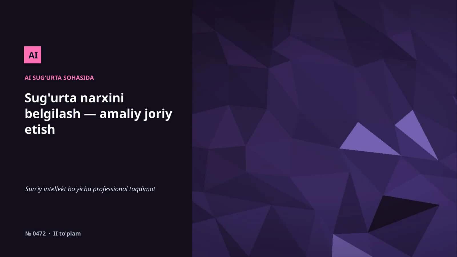 Sug'urta narxini belgilash — amaliy joriy etish 1