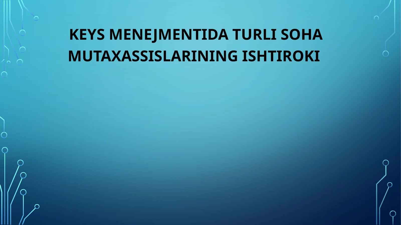 KEYS MENEJMENTIDA TURLI SOHA MUTAXASSISLARINING ISHTIROKI 1