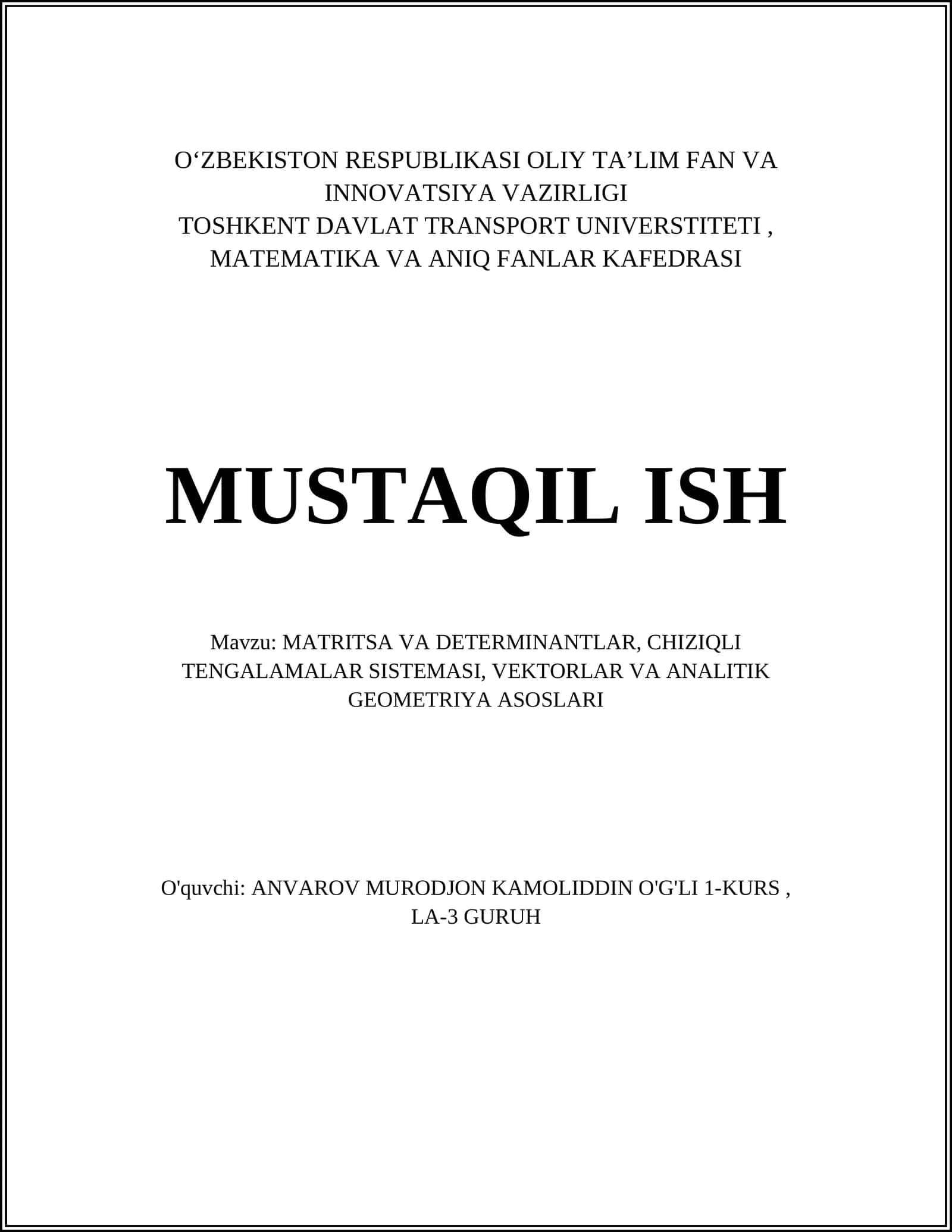 MATRITSA VA DETERMINANTLAR, CHIZIQLI TENGALAMALAR SISTEMASI 1