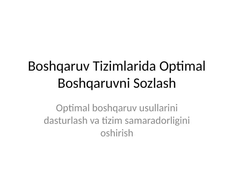 Boshqaruv Tizimlarida Optimal Boshqaruvni Sozlash 1