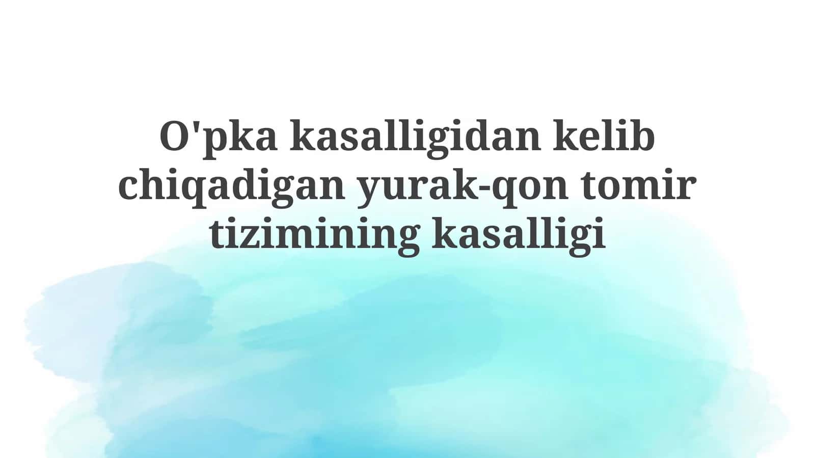 O'pka kasalliklarining yurak-qon tomir tizimiga ta'siri 1