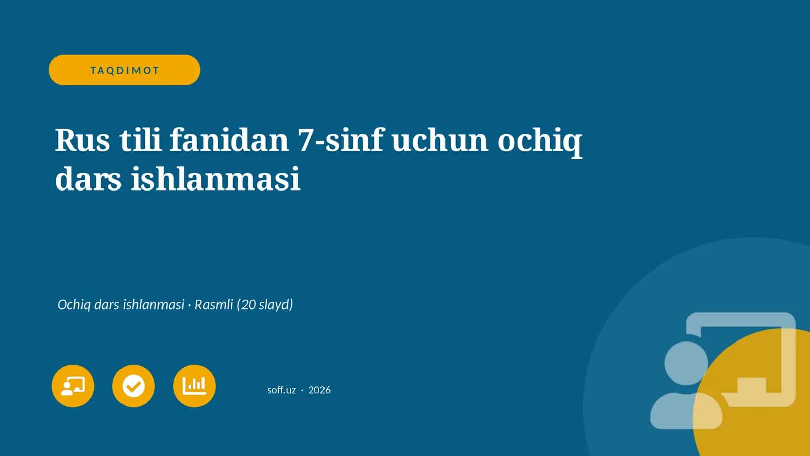 Rus tili fanidan 7-sinf uchun ochiq dars ishlanmasi 1