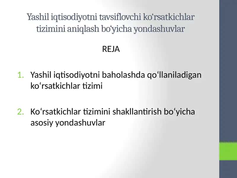 Yashil iqtisodiyotni ta'vsiflovchi ko'rsatkichlar tizimini aniqlash bo'yicha yondashuvlar 1
