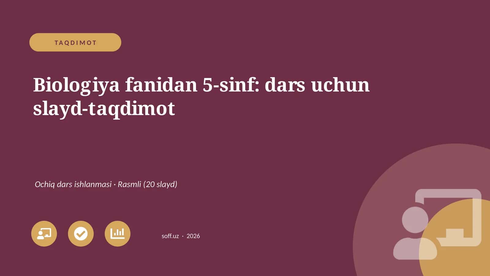 Biologiya fanidan 5-sinf: dars uchun slayd-taqdimot 1