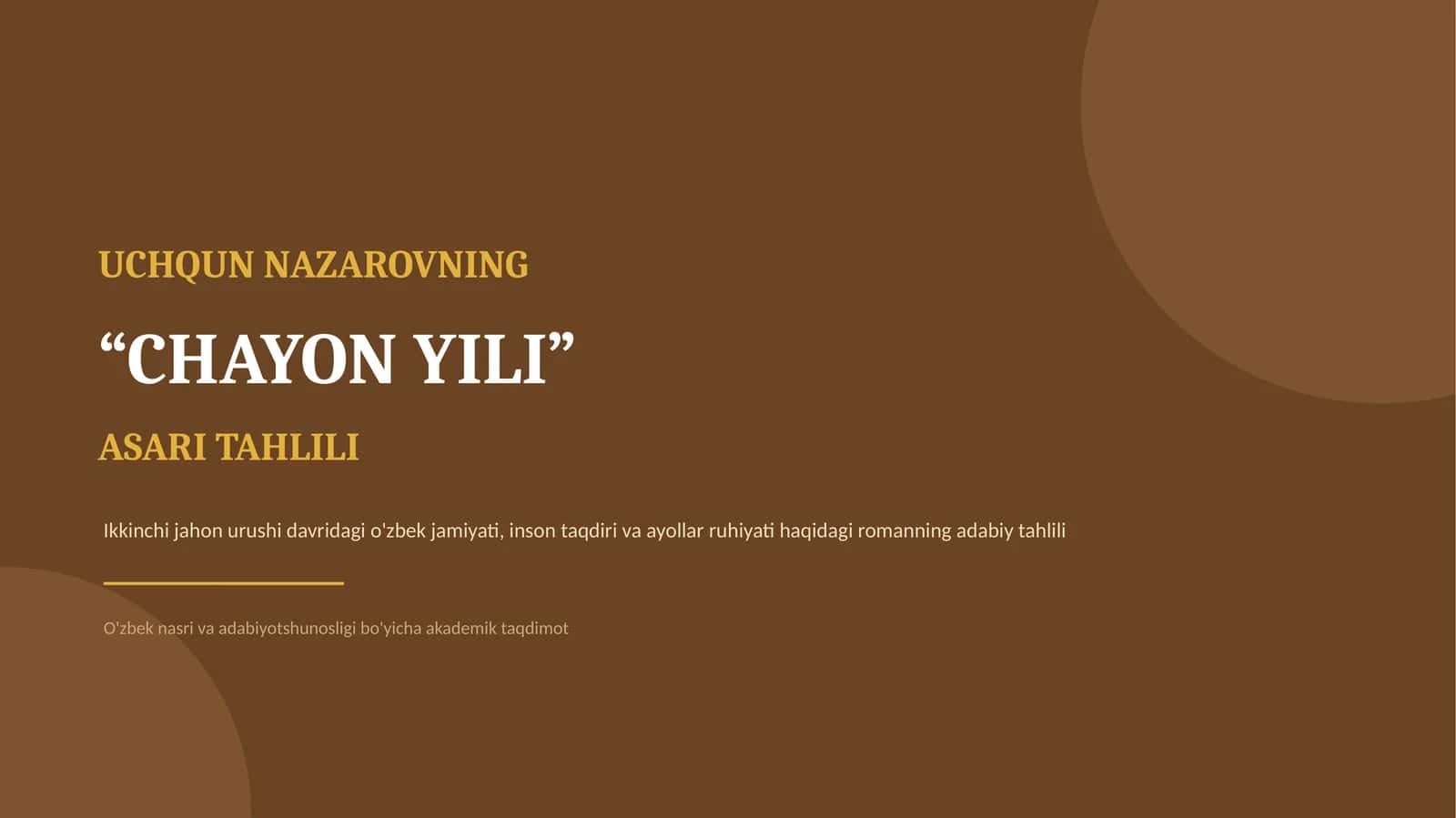 UCHQUN NAZAROVNING “CHAYON YILI” asari tahlili 1