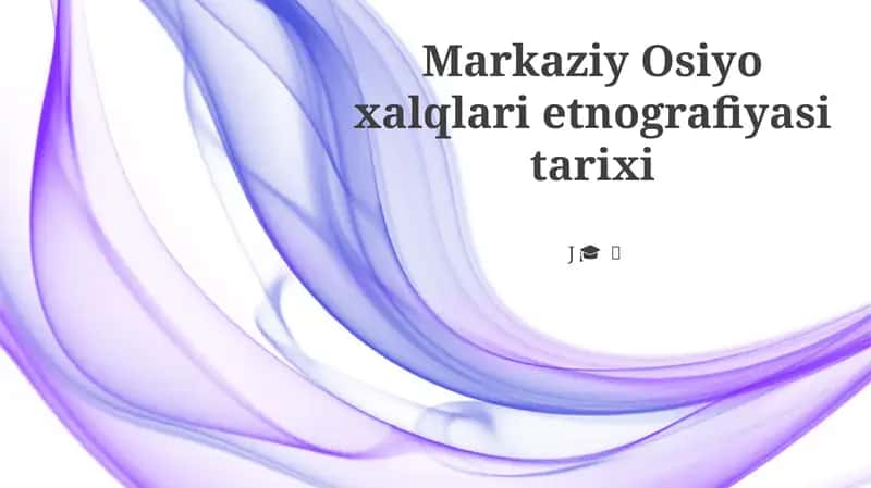 Markaziy Osiyo xalqlari etnografiyasi tarixi 1