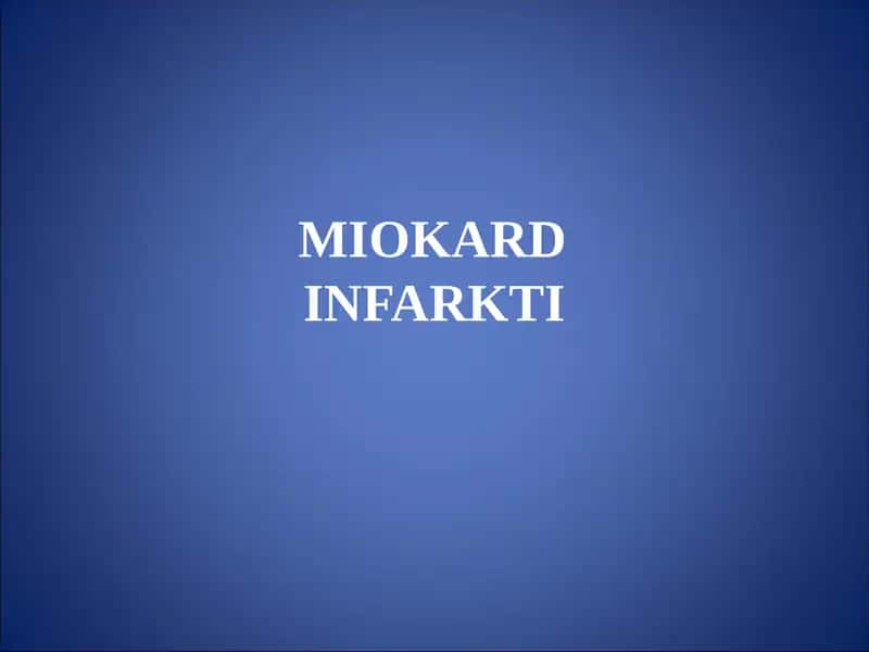 MIOKARD   INFARKTI 1
