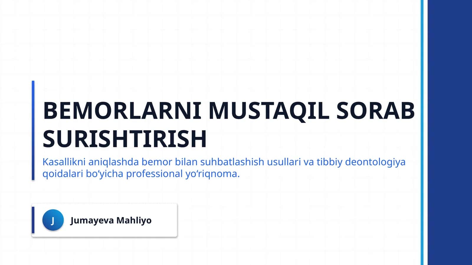 Bemorlarni mustaqil sorab surishtirish 1