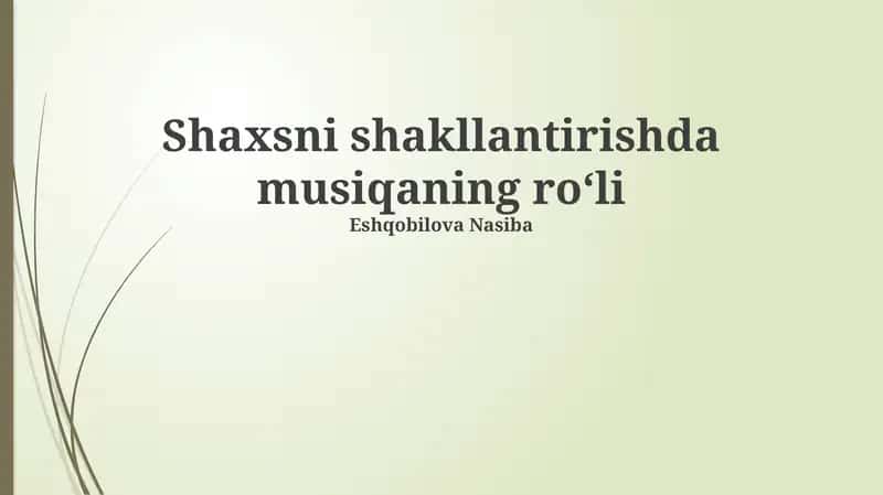 Musiqa va shaxs shakllanishda musiqaning roʻli 1