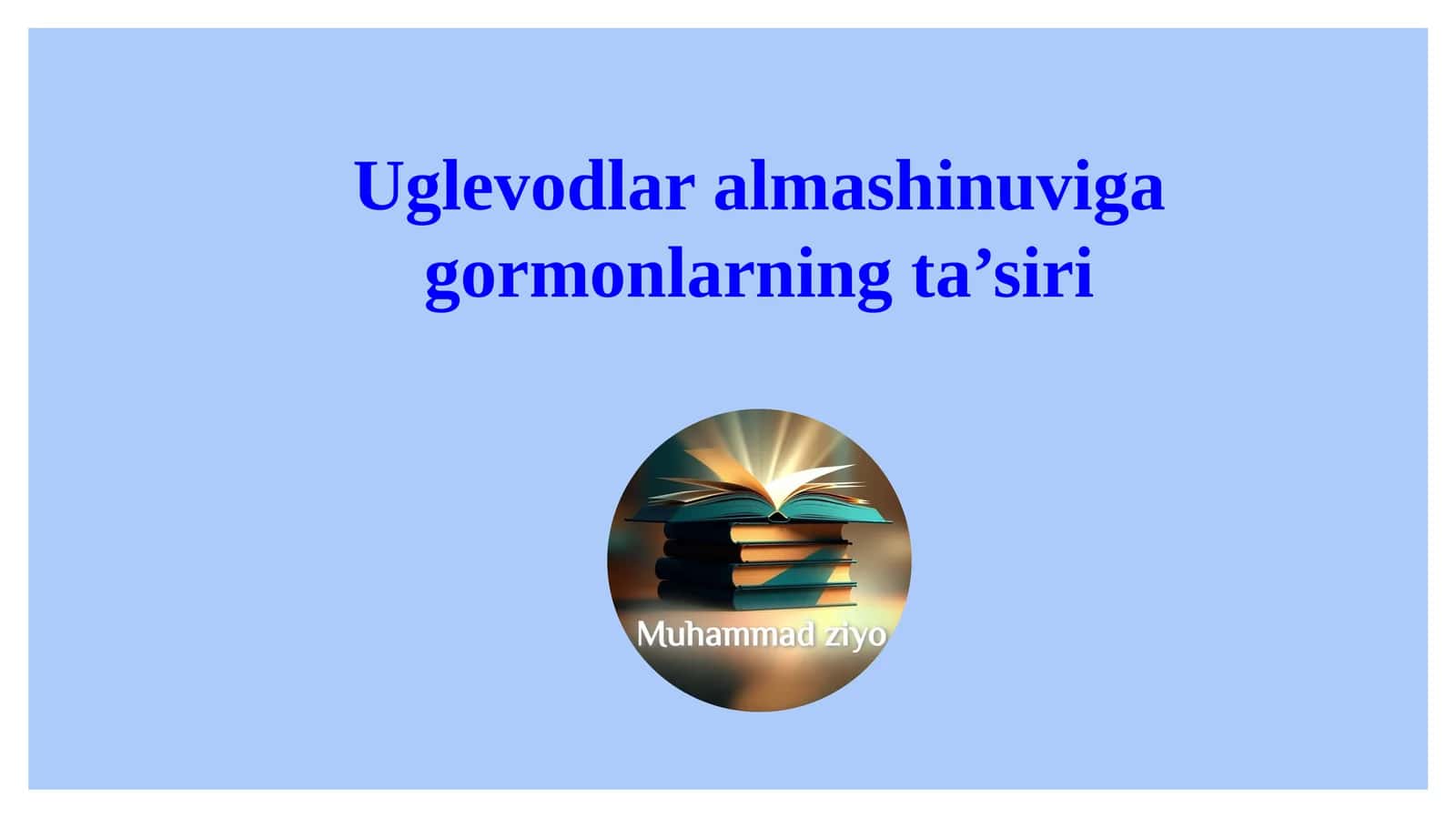 Uglevodlar almashinuviga gormonlarning ta’siri 1