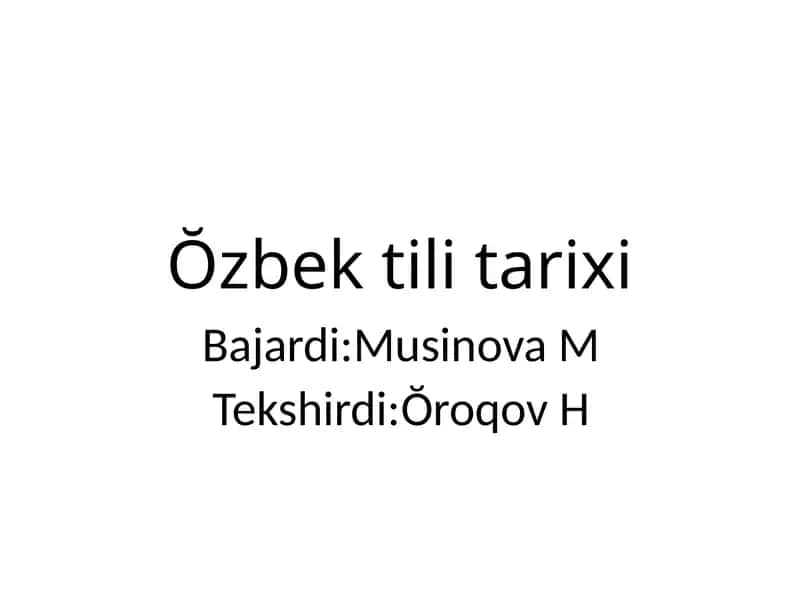 Ŏzbektili tarixi 1