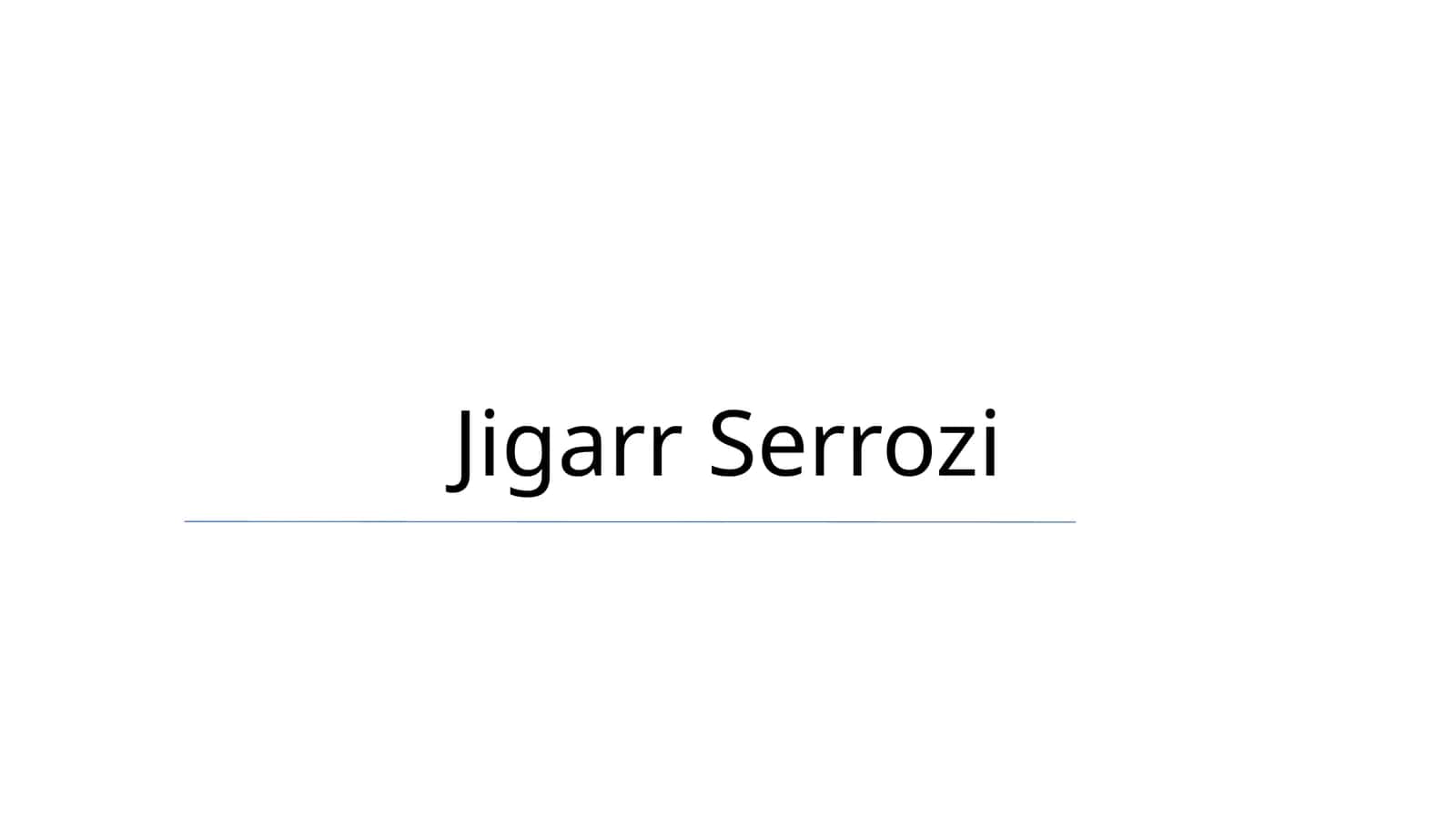 Jigarr Serrozi 1