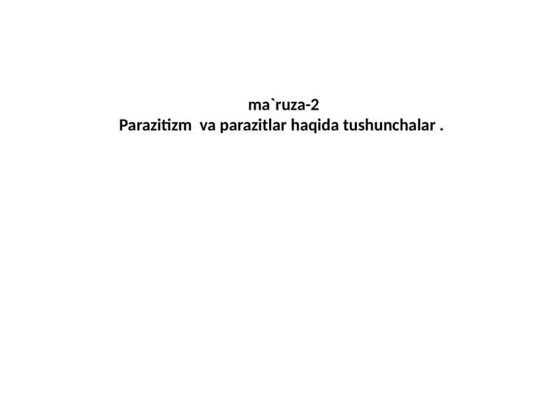 Parazitizm haqida tushunchalar 1