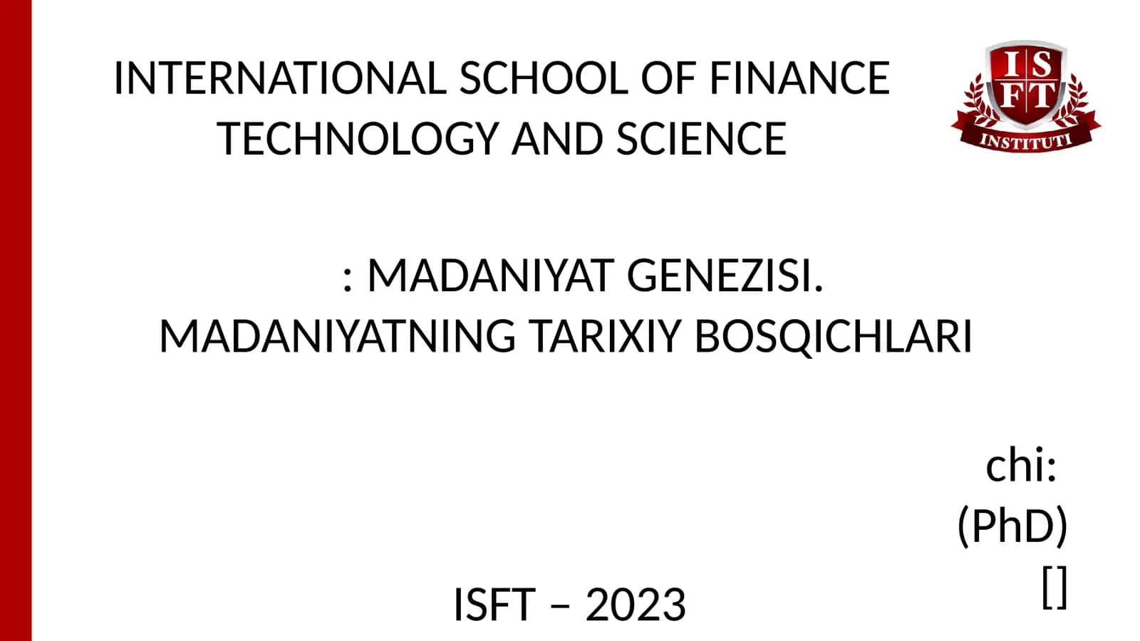 MADANIYAT GENEZISI. MADANIYATNING TARIXIY BOSQICHLARI 1
