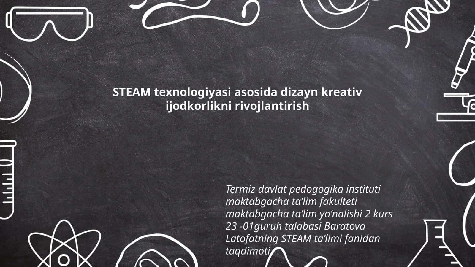 STEAM texnologiyasi asosida dizayn kreativ ijodkorlikni rivojlantirish 1