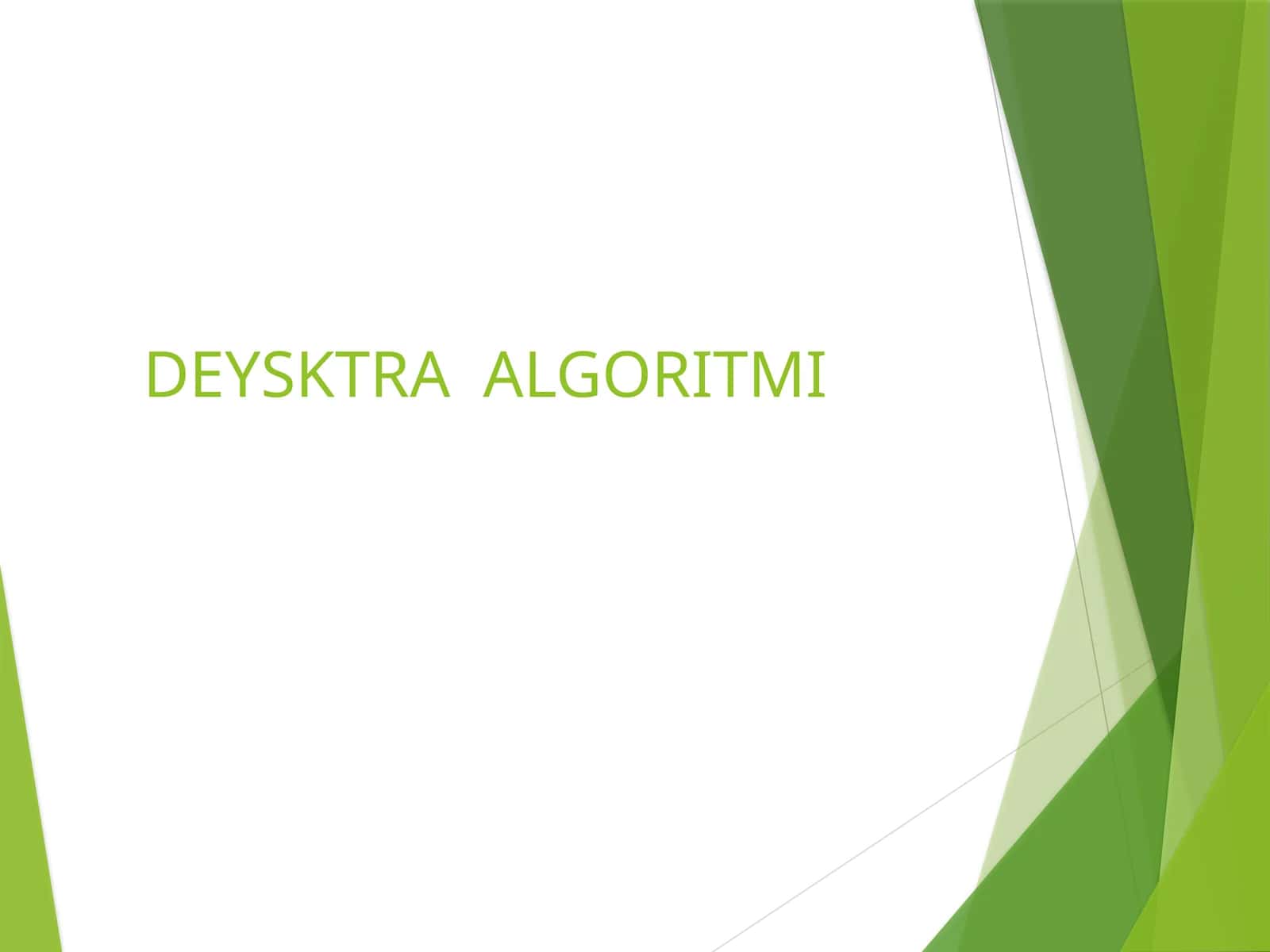 DEYSKTRA ALGORITMI 1