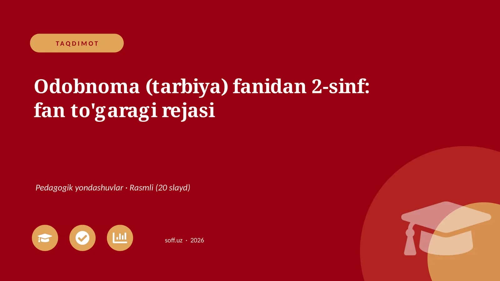 Odobnoma (tarbiya) fanidan 2-sinf: fan to'garagi rejasi 1
